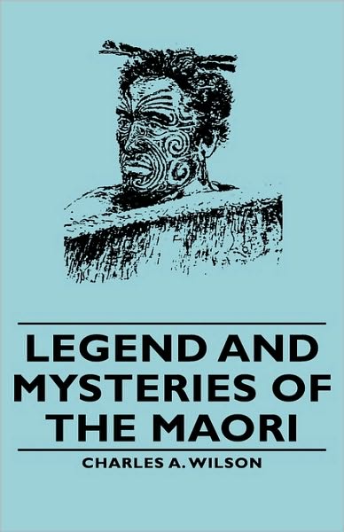 Legend And Mysteries Of The Maori