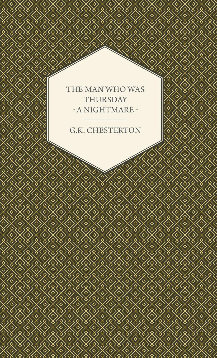 The Man Who Was Thursday: A Nightmare