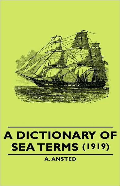 A Dictionary Of Sea Terms (1919)
