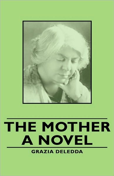 The Mother - A Novel