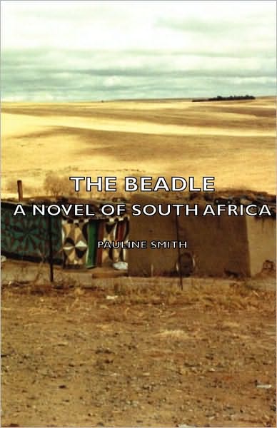 The Beadle - A Novel of South Africa