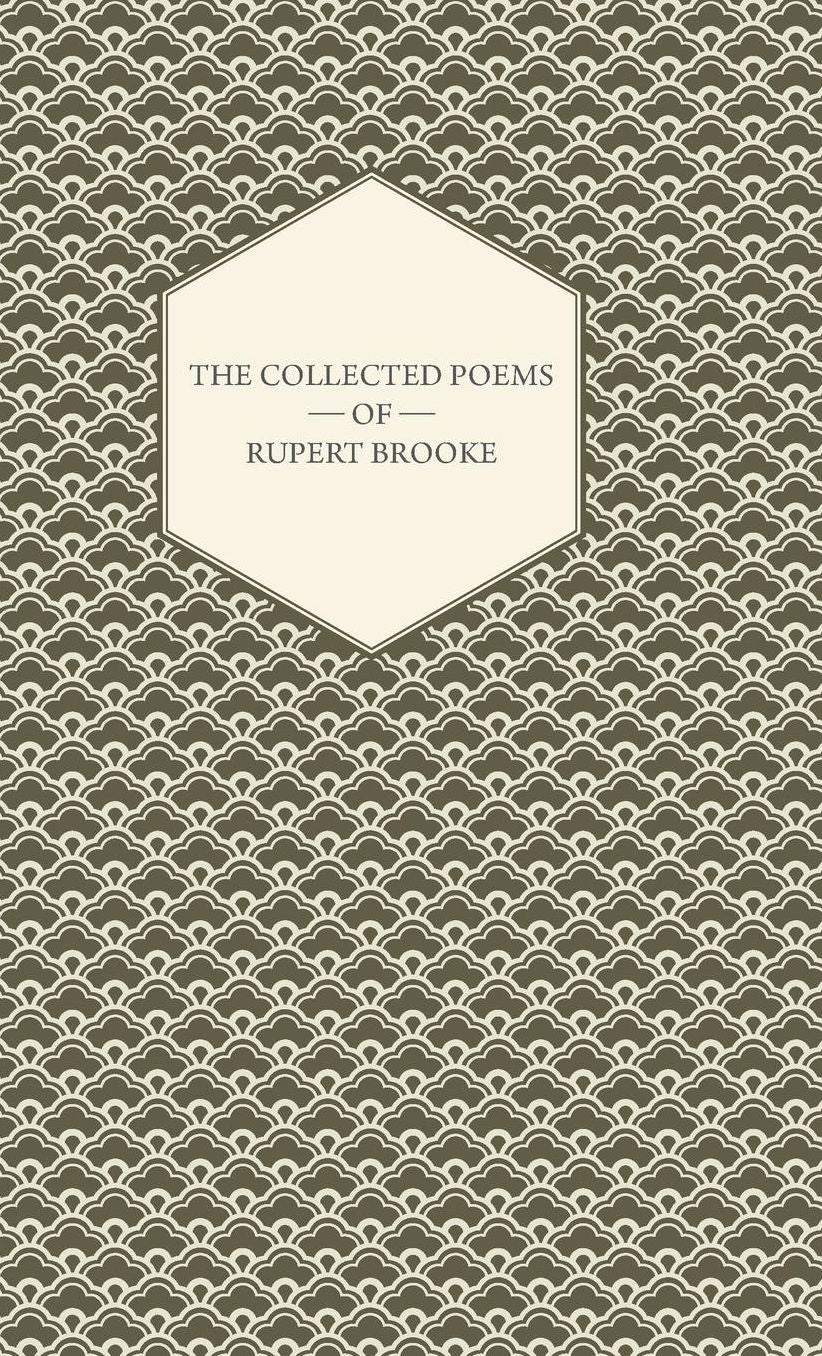 The Collected Poems of Rupert Brooke