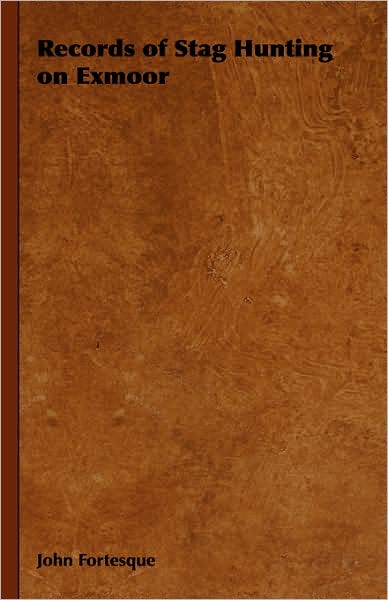 Records Of Stag Hunting On Exmoor