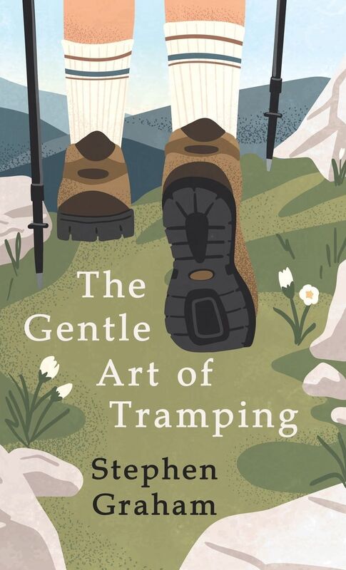 The Gentle Art of Tramping
