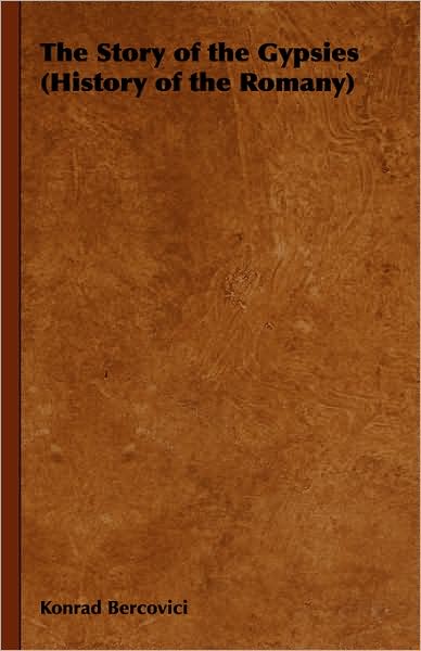Story of the Gypsies (History of the Romany)