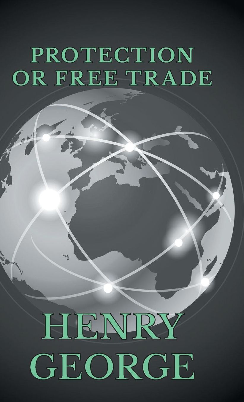 Protection Or Free Trade