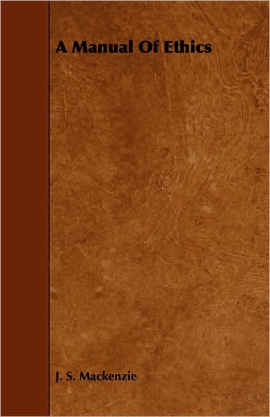 A Manual Of Ethics