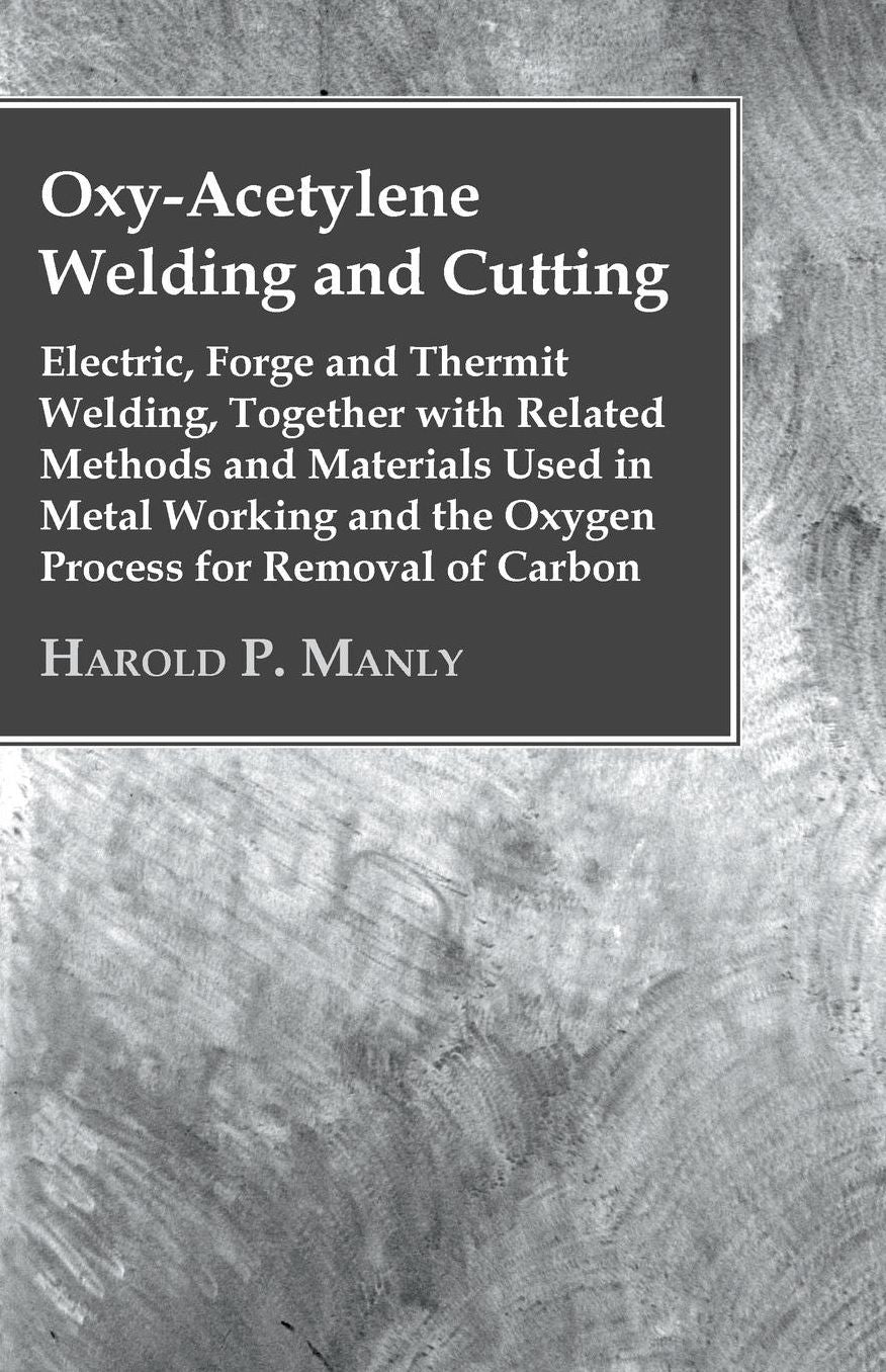 Oxy-Acetylene Welding And Cutting