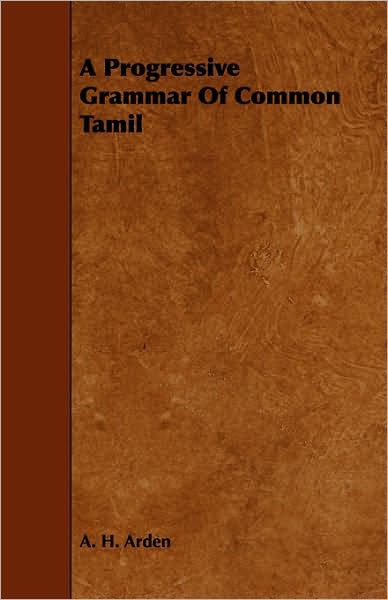 A Progressive Grammar Of Common Tamil