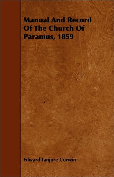 Manual And Record Of The Church Of Paramus, 1859