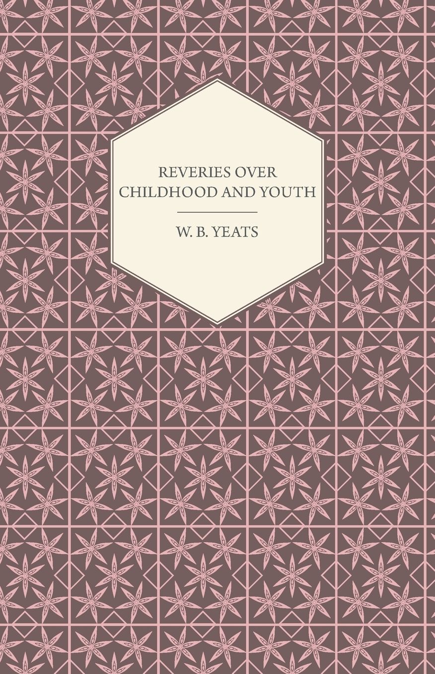 Reveries Over Childhood And Youth
