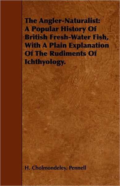 The Angler-Naturalist