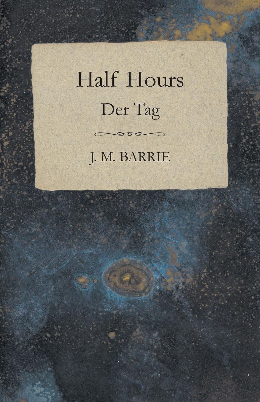 Half Hours / Der Tag