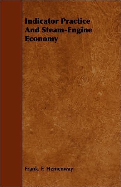 Indicator Practice And Steam-Engine Economy