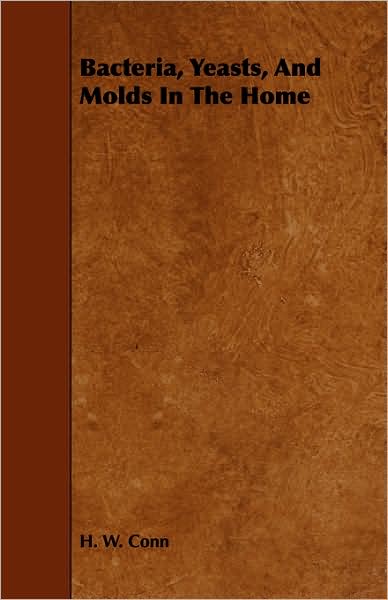 Bacteria, Yeasts, And Molds In The Home