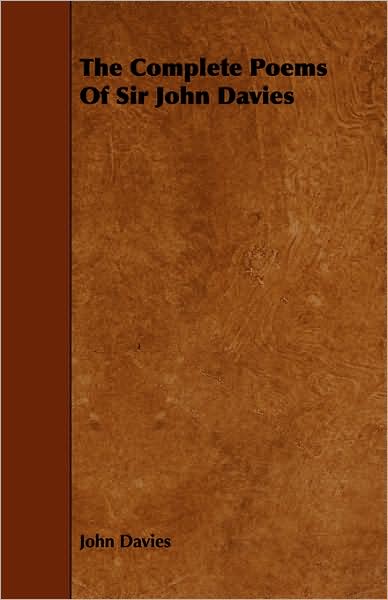 The Complete Poems Of Sir John Davies