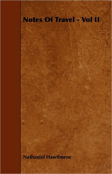 Notes Of Travel - Vol Ii