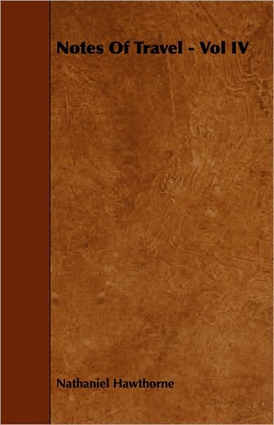 Notes Of Travel - Vol Iv
