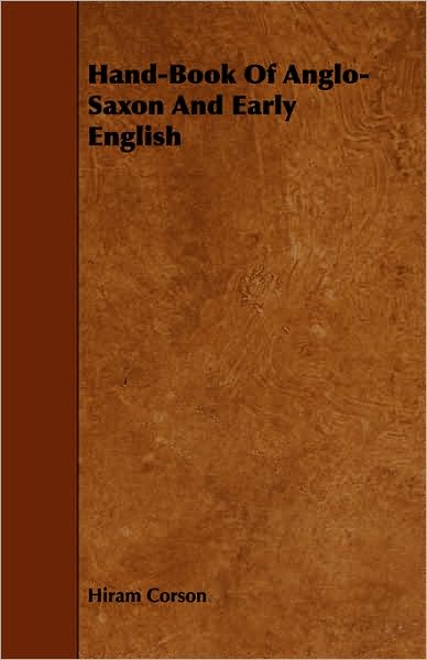 Hand-Book Of Anglo-Saxon And Early English