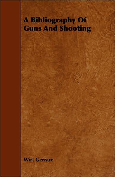 A Bibliography Of Guns And Shooting
