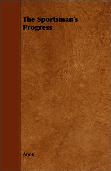 The Sportsman's Progress