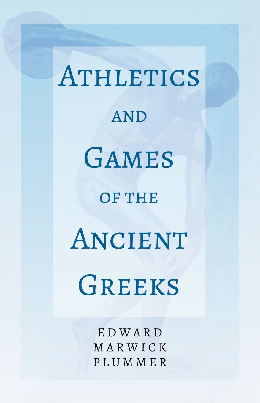 Athletics And Games Of The Ancient Greeks