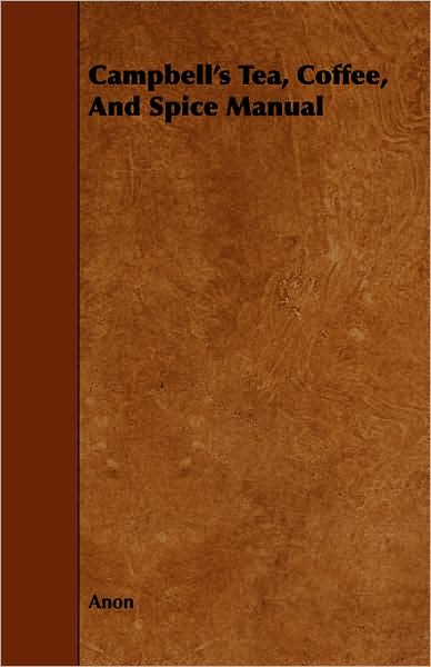 Campbell's Tea, Coffee, and Spice Manual