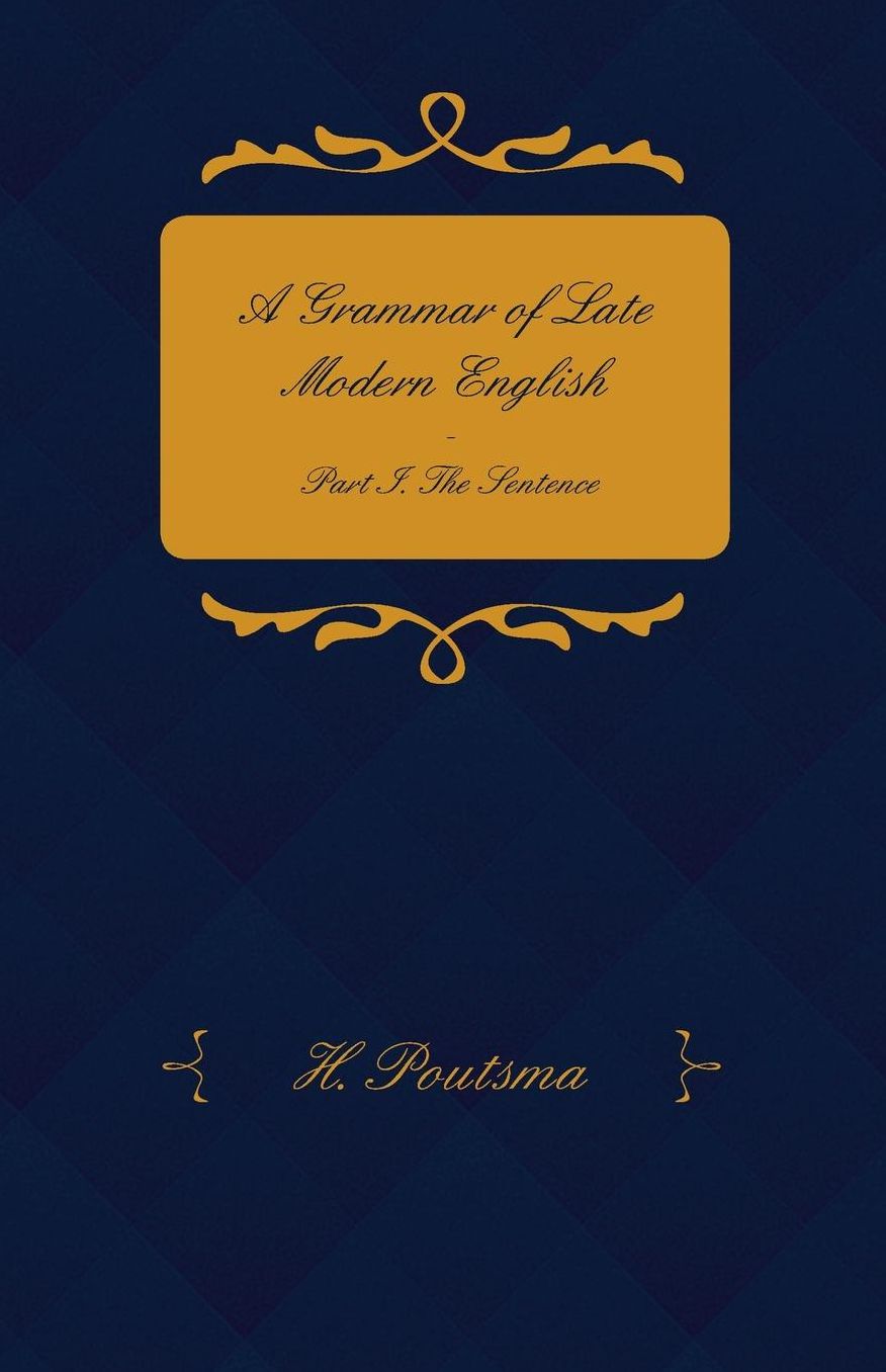 A Grammar Of Late Modern English