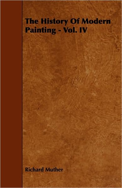 The History of Modern Painting - Vol. IV