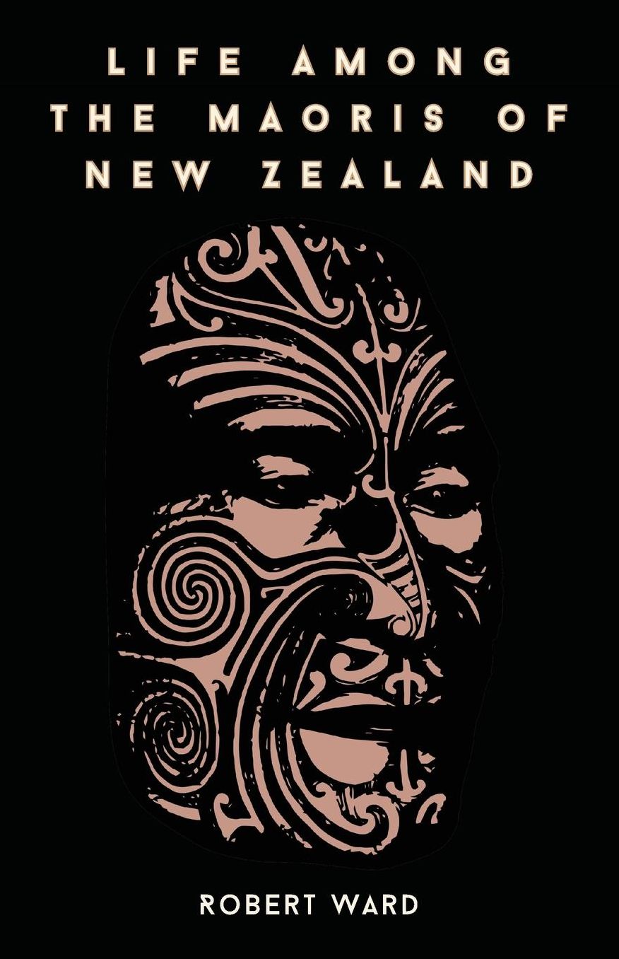 Life Among the Maoris of New Zealand