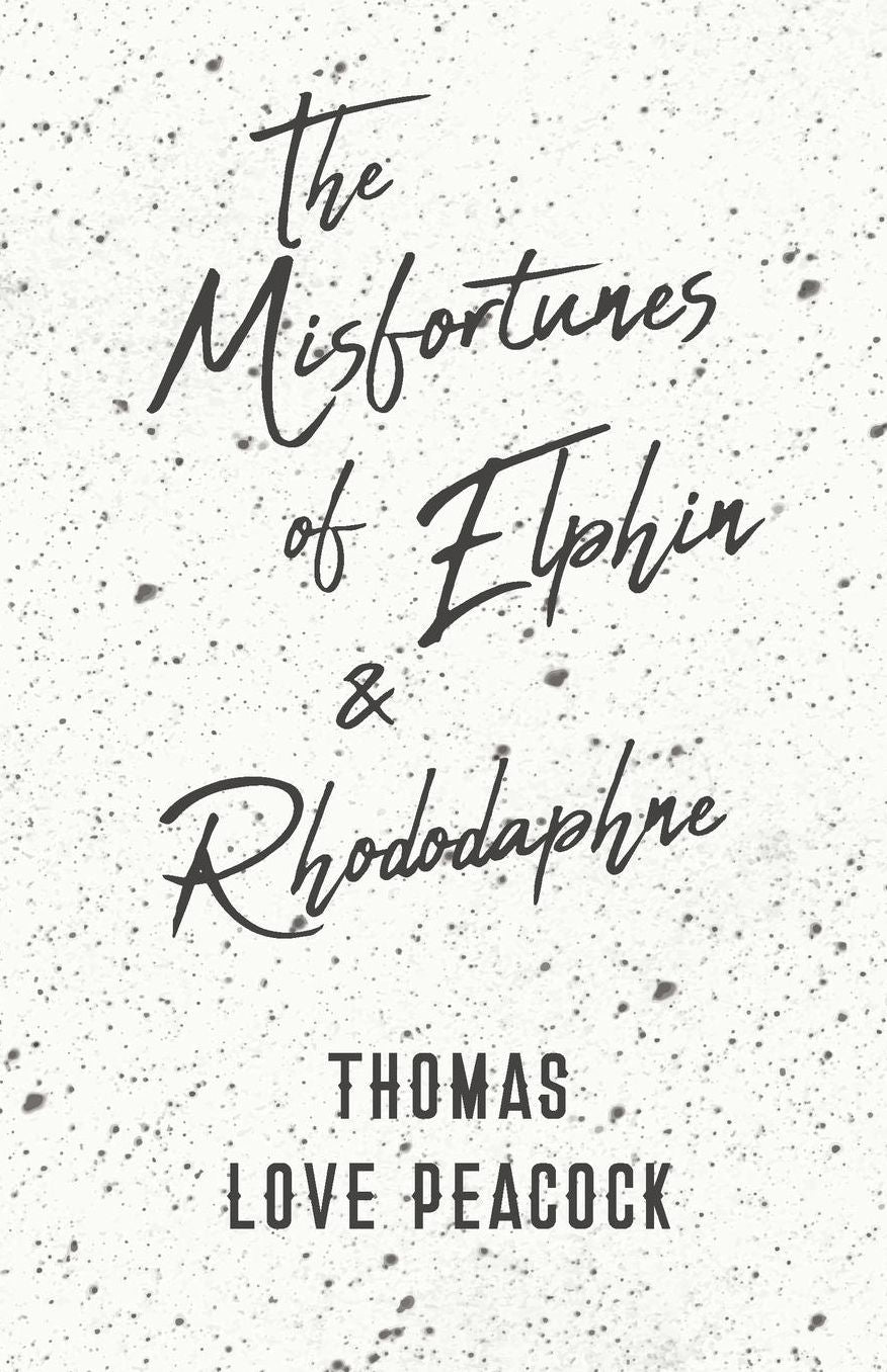 The Misfortunes Of Elphin And Rhododaphne
