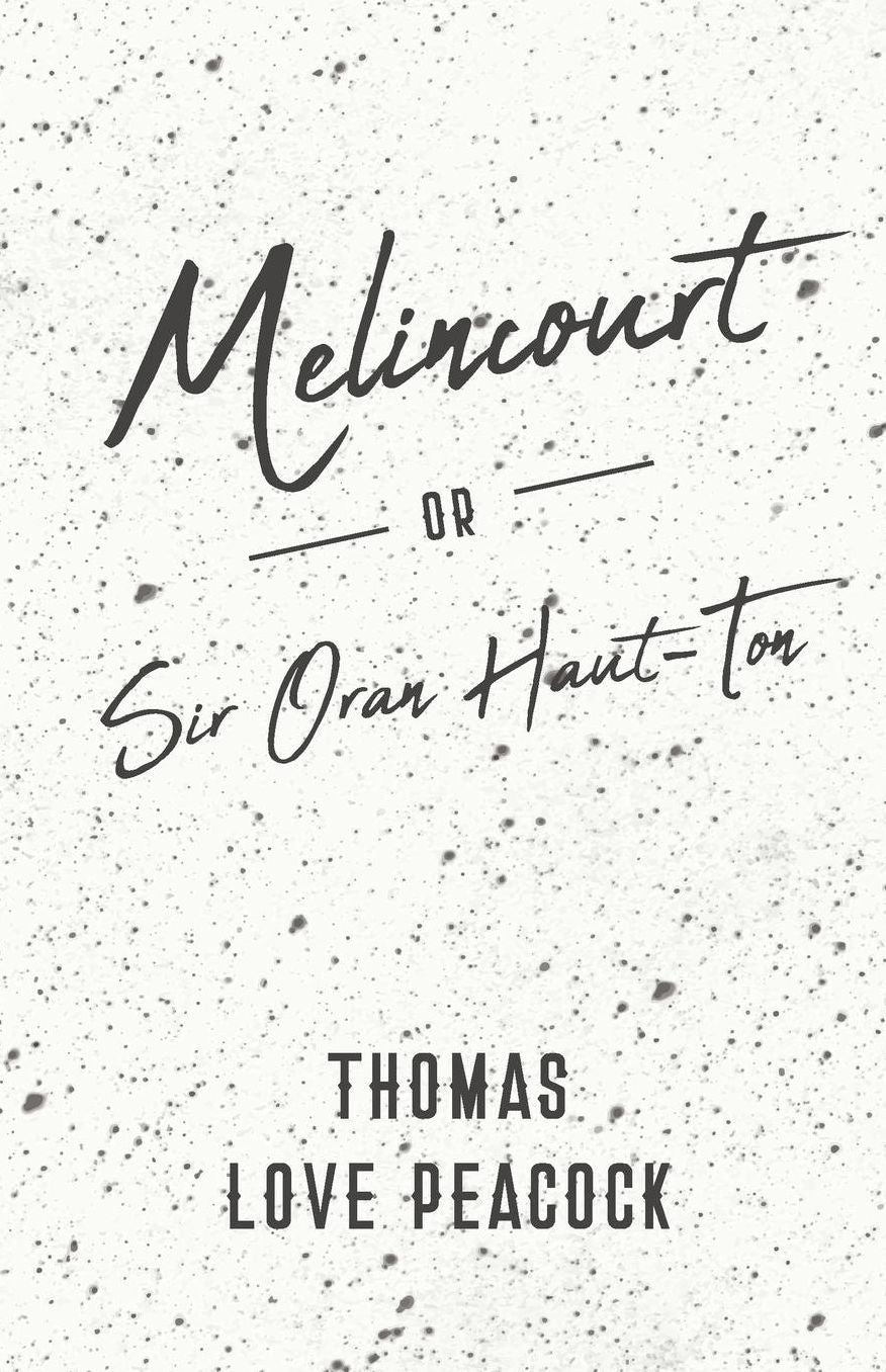 Melincourt - Or, Sir Oran Haut-Ton