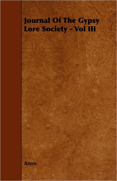 Journal Of The Gypsy Lore Society - Vol Iii
