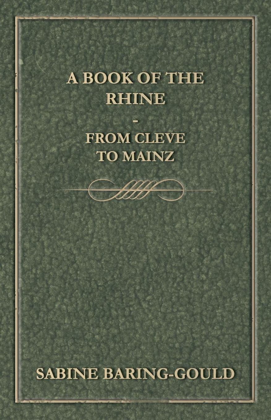 A Book Of The Rhine - From Cleve To Mainz