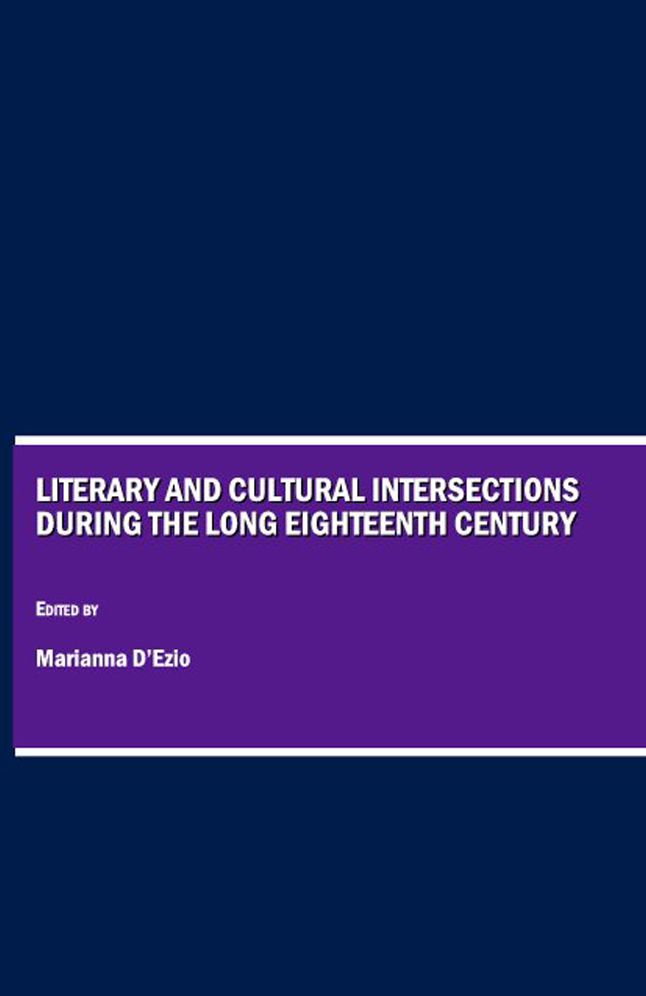 Literary and Cultural Intersections during the Long Eighteenth Century