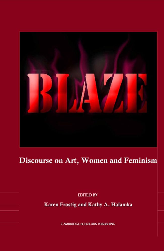 Blaze: Discourse on Art, Women and Feminism