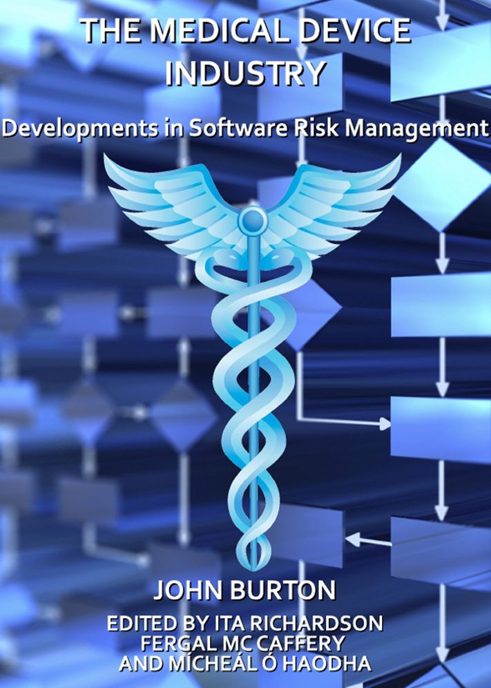 The Medical Device Industry: Developments in Software Risk Management