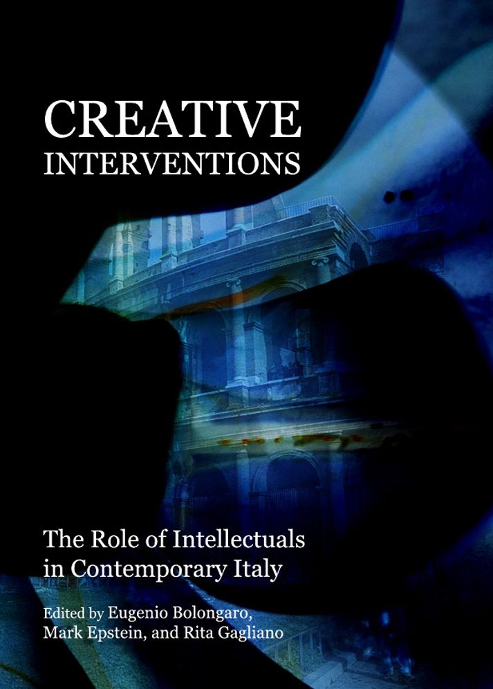 Creative Interventions: The Role of Intellectuals in Contemporary Italy