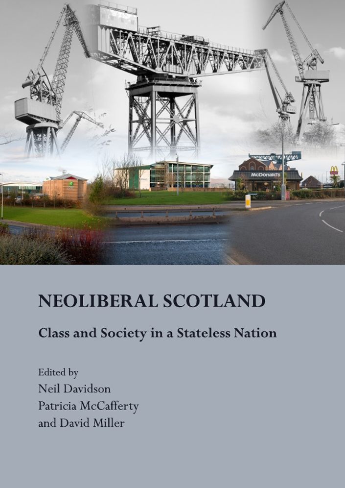 NeoLiberal Scotland: Class and Society in a Stateless Nation