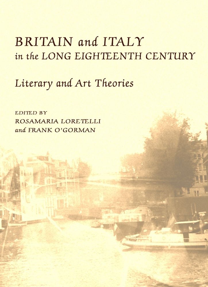 Britain and Italy in the Long Eighteenth Century: Literary and Art Theories