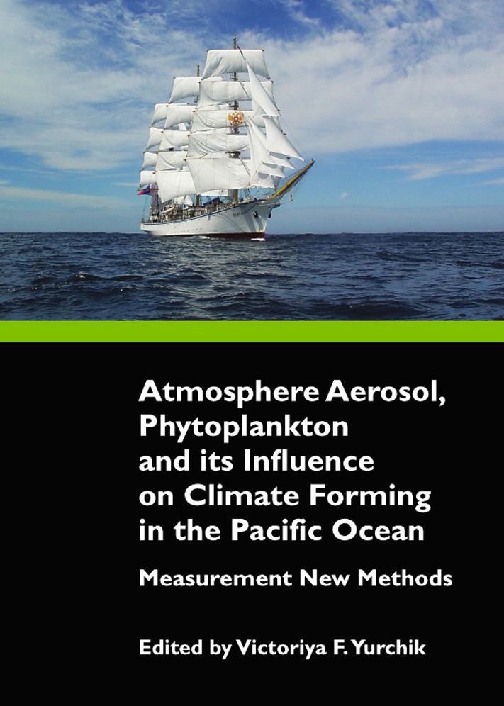 Atmosphere Aerosol, Phytoplankton and its Influence on Climate Forming in the Pacific Ocean: Measurement New Methods