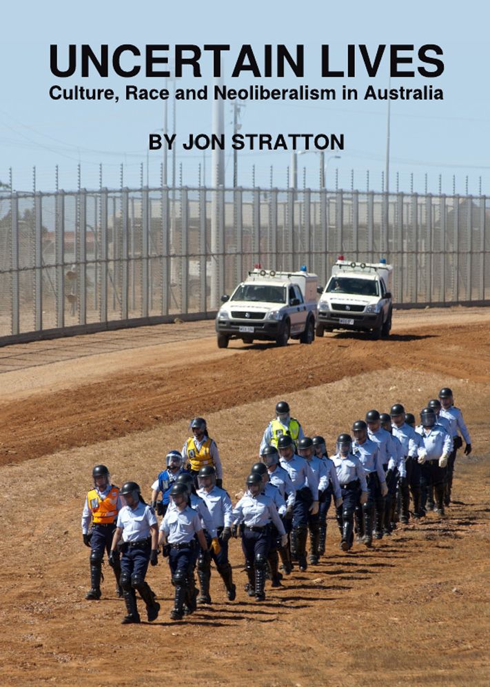 Uncertain Lives: Culture, Race and Neoliberalism in Australia