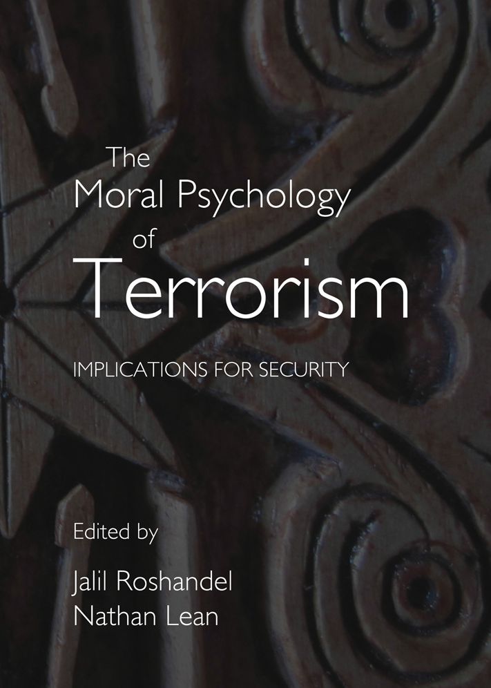 The Moral Psychology of Terrorism: Implications for Security