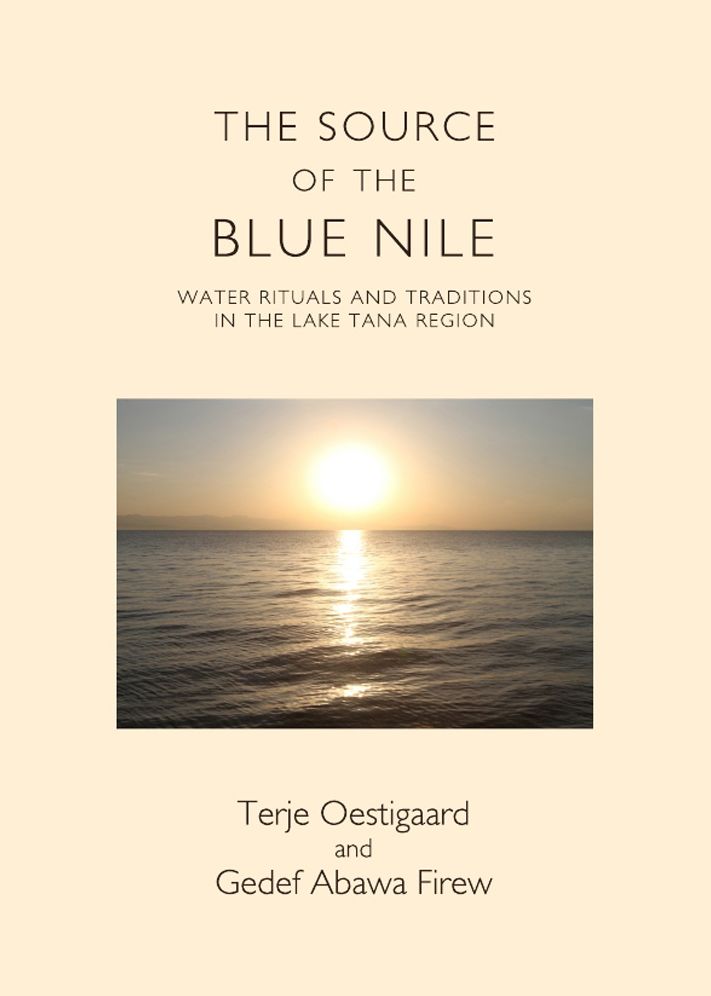 The Source of the Blue Nile: Water Rituals and Traditions in the Lake Tana Region