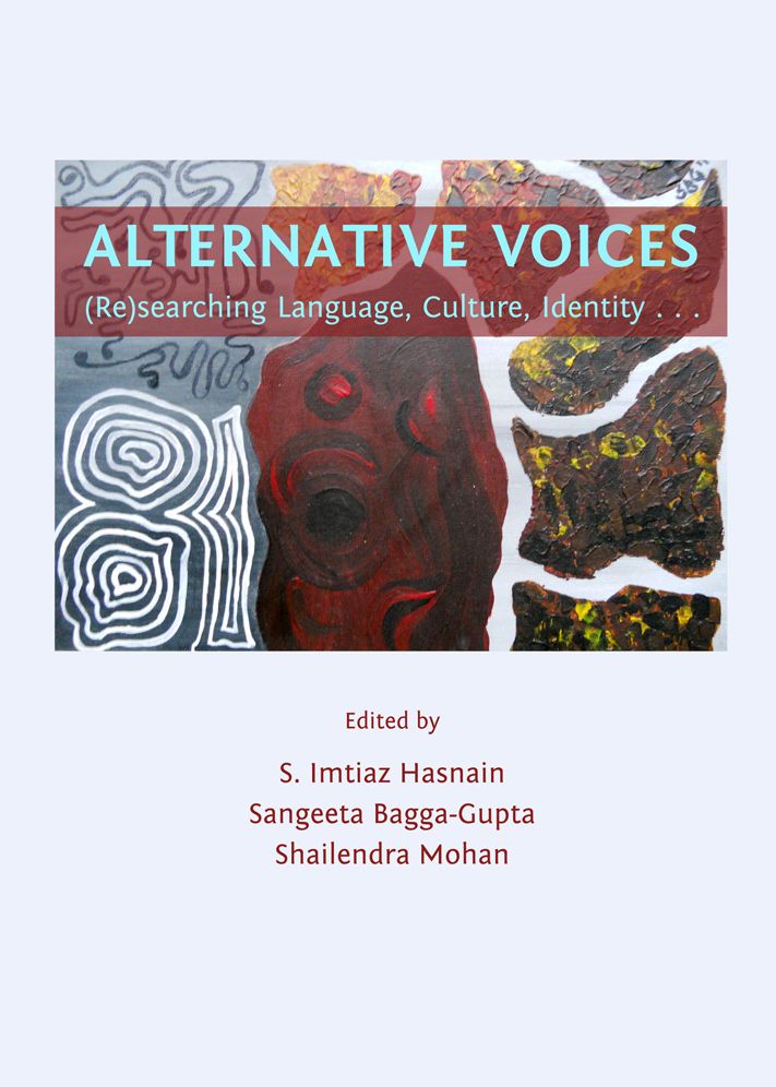 Alternative Voices: (Re)searching Language, Culture, Identity a