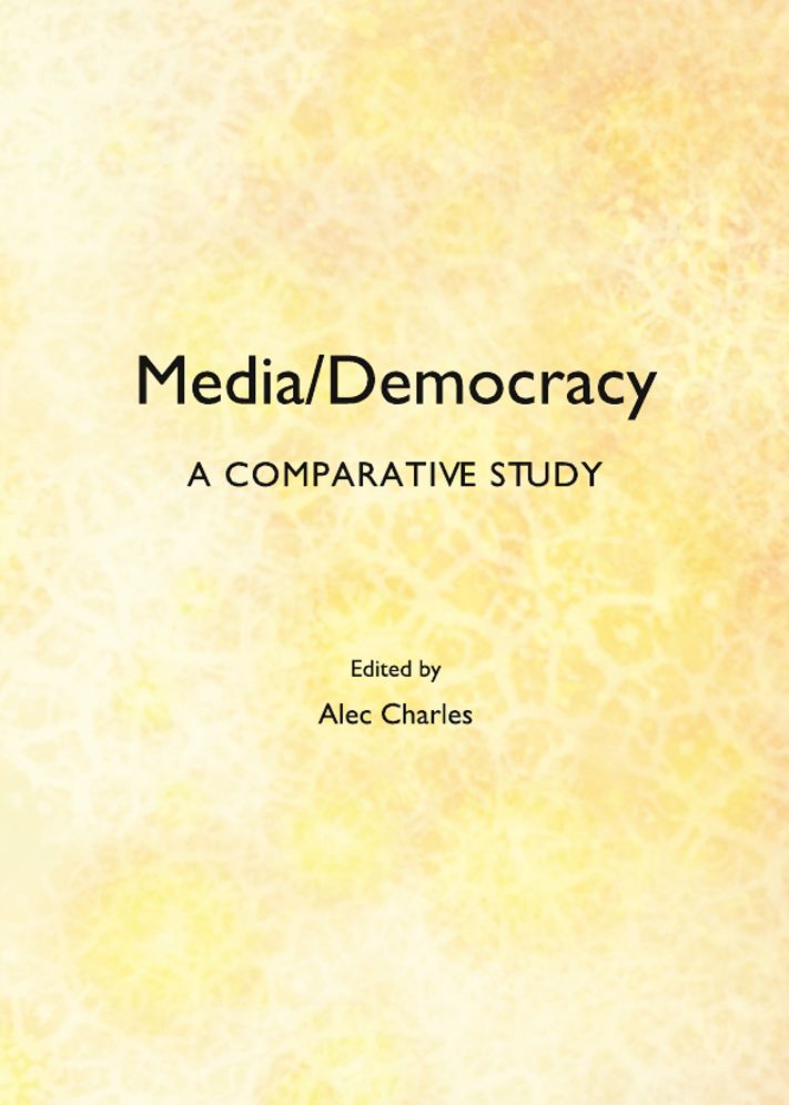 Media/Democracy: A Comparative Study