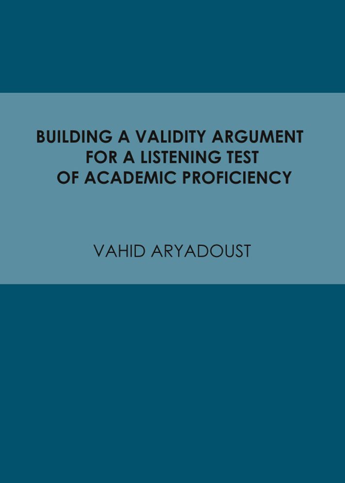 Building a Validity Argument for a Listening Test of Academic Proficiency