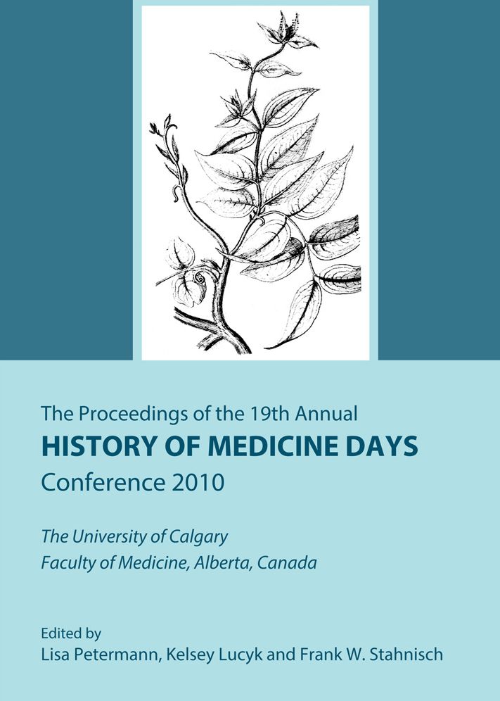 Proceedings of the 19th History of Medicine Days at the University of Calgary