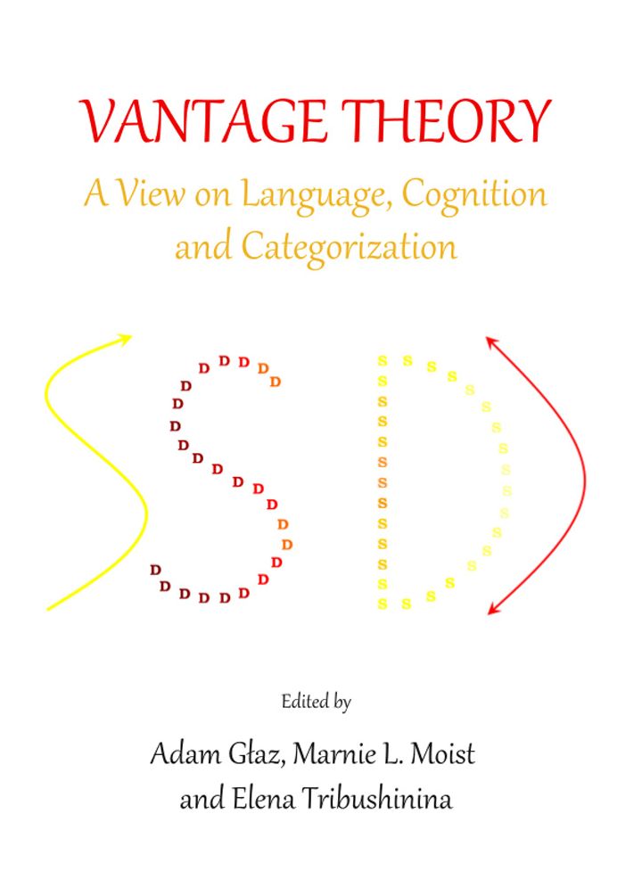 Vantage Theory: A View on Language, Cognition and Categorization