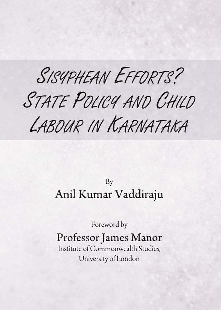 Sisyphean Efforts? State Policy and Child Labour in Karnataka